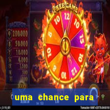 uma chance para lutar filme completo dublado